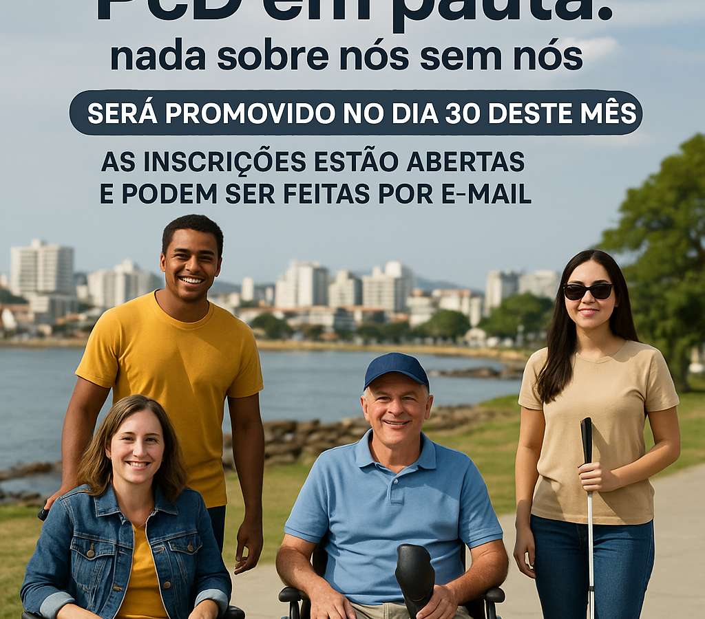PcD em Pauta: Macaé promove 1° Simpósio sobre Inclusão e Acessibilidade no dia 30 de setembro