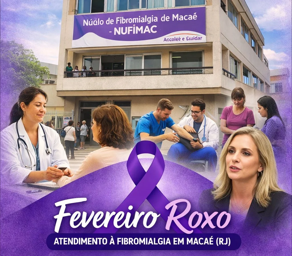 Fevereiro Roxo destaca atuação do Nufimac e reforça importância do diagnóstico precoce da fibromialgia em Macaé