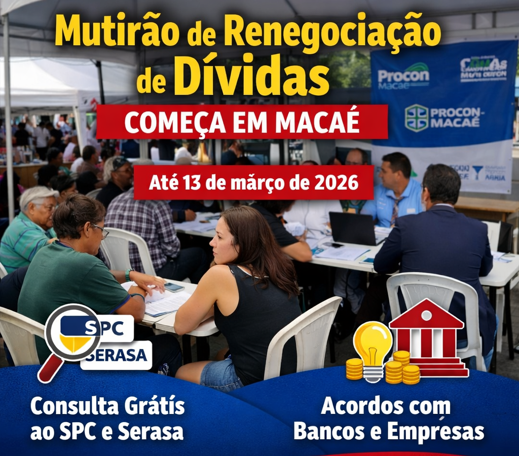 Mutirão de Renegociação de Dívidas do Procon começa em Macaé e oferece oportunidade para regularizar pendências financeiras