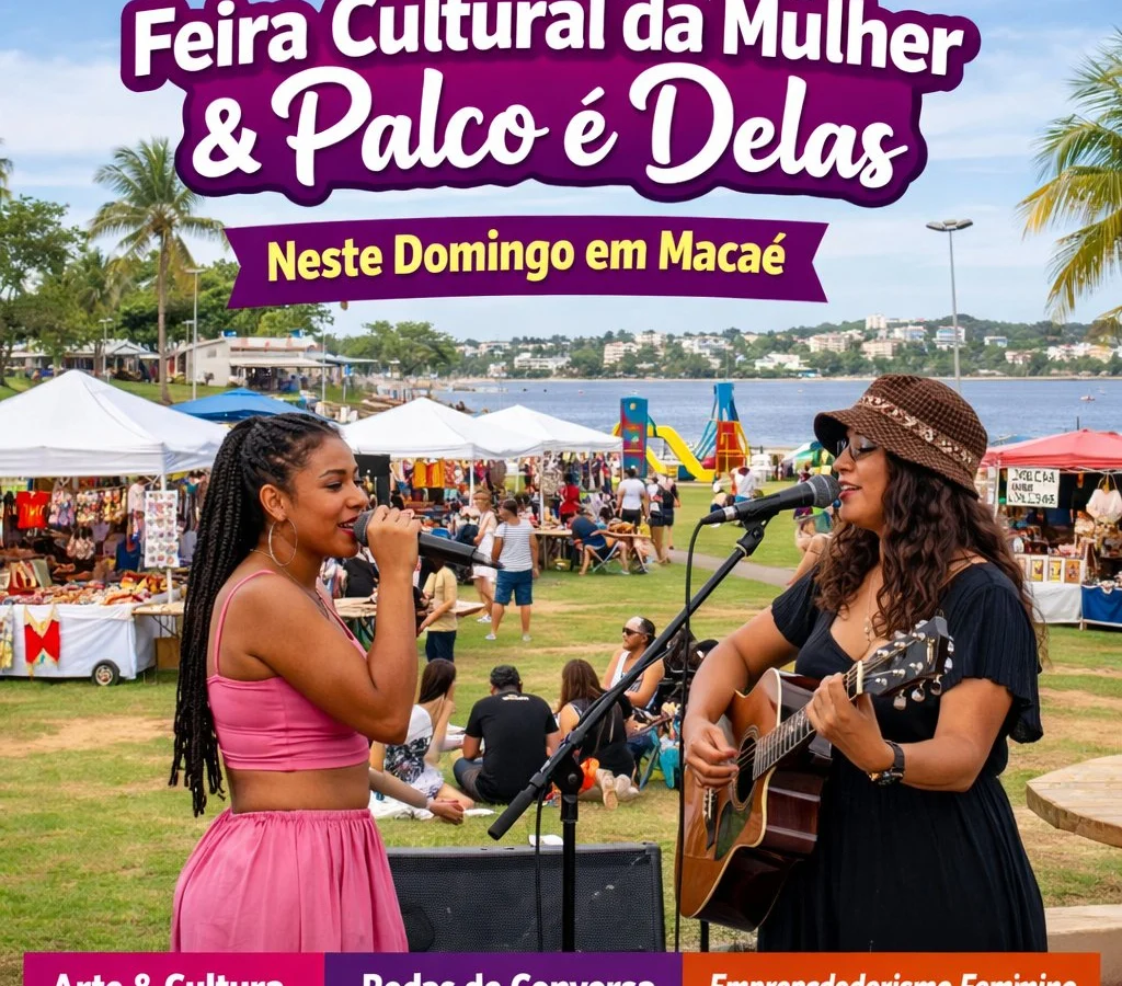 Feira Cultural da Mulher e Palco é Delas celebram o protagonismo feminino em Macaé neste domingo