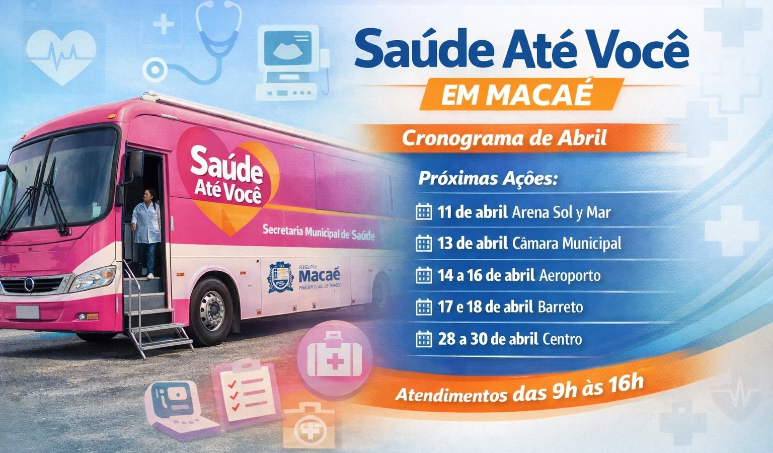 Saúde Até Você: confira o cronograma de atendimentos itinerantes em Macaé no mês de abril