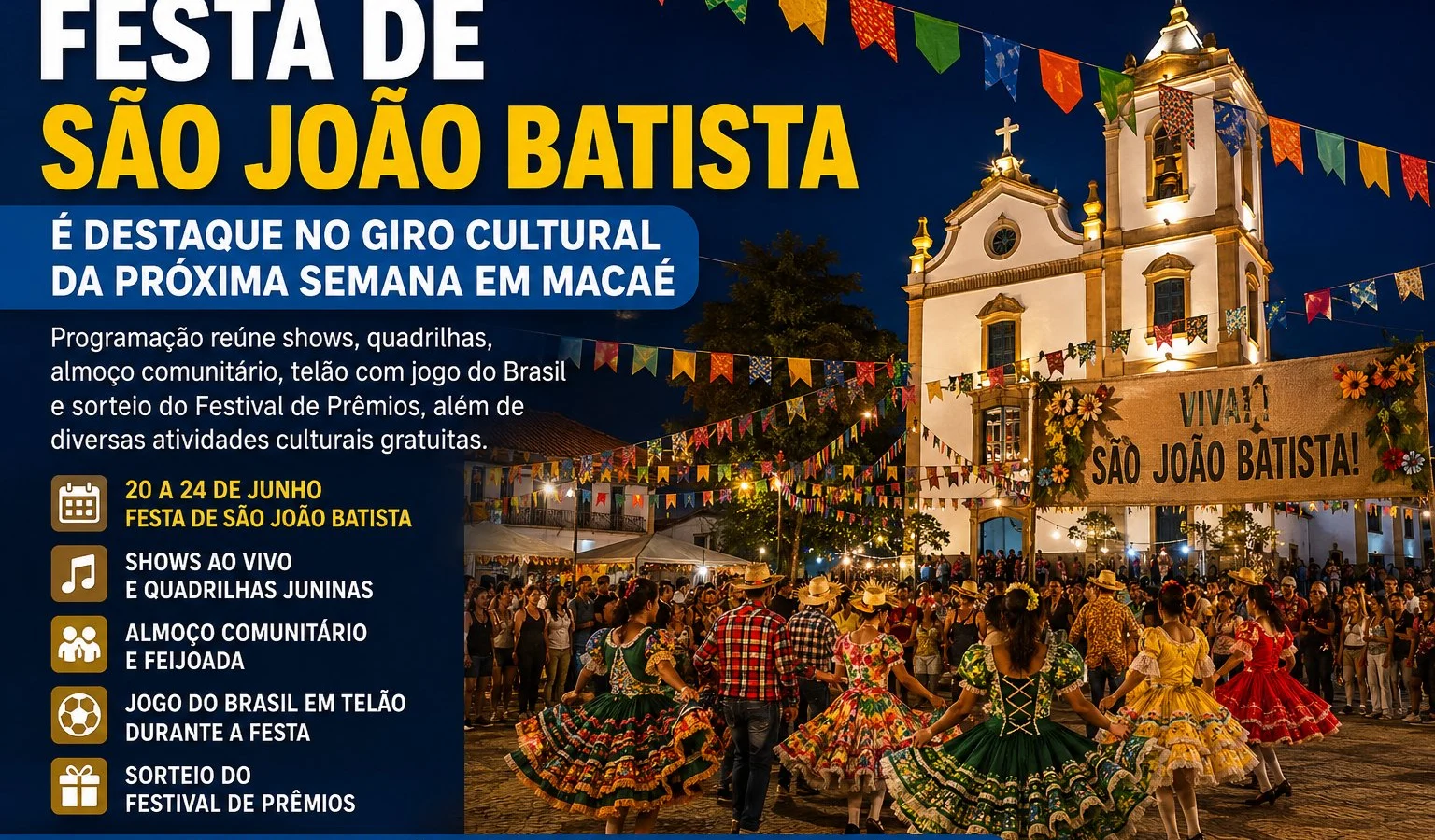 Festa de São João Batista é destaque no Giro Cultural e promete movimentar Macaé com shows, quadrilhas e atrações gratuitas